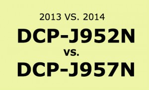 DCP-J952N VS DCP-J957N